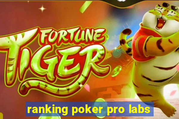 ranking poker pro labs